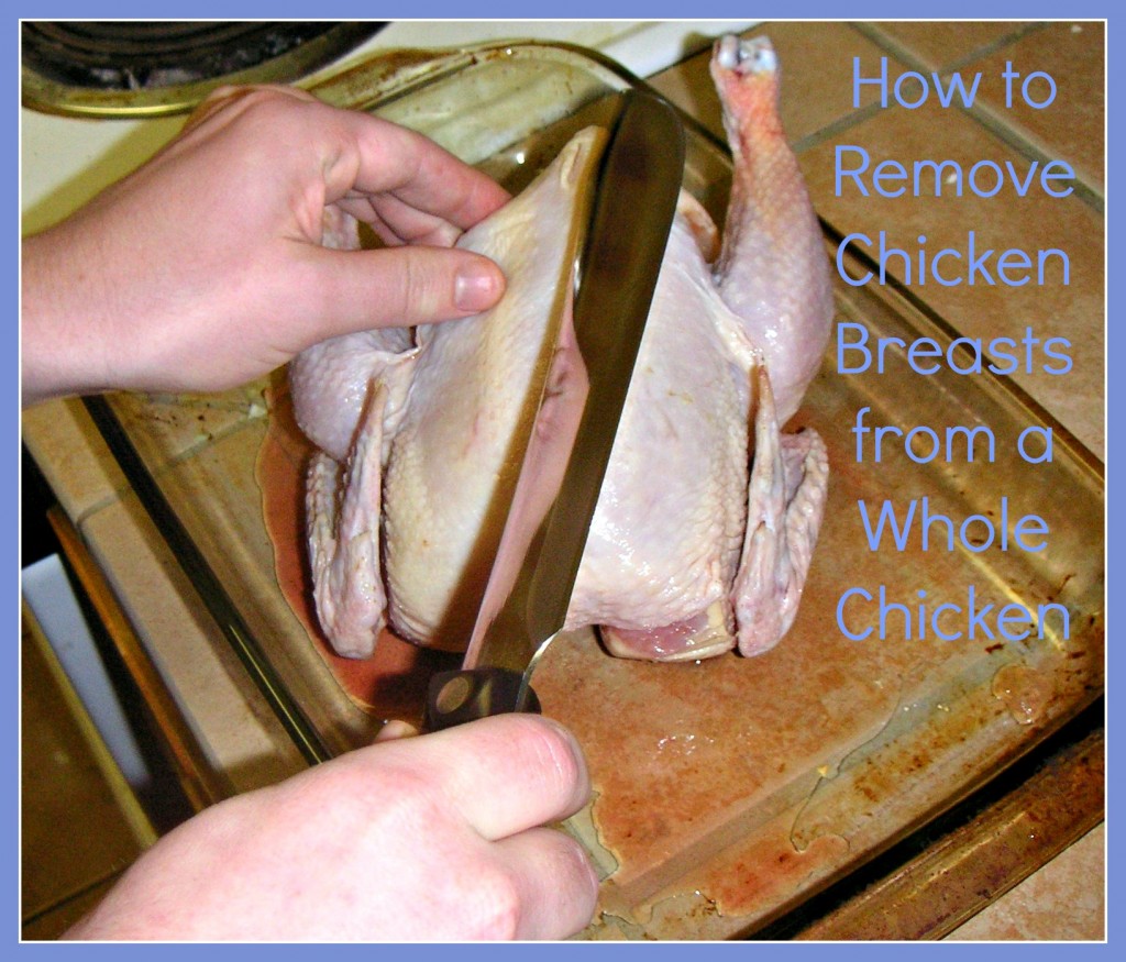 How to Remove Chicken Breasts from a Whole Chicken Whole Natural Life