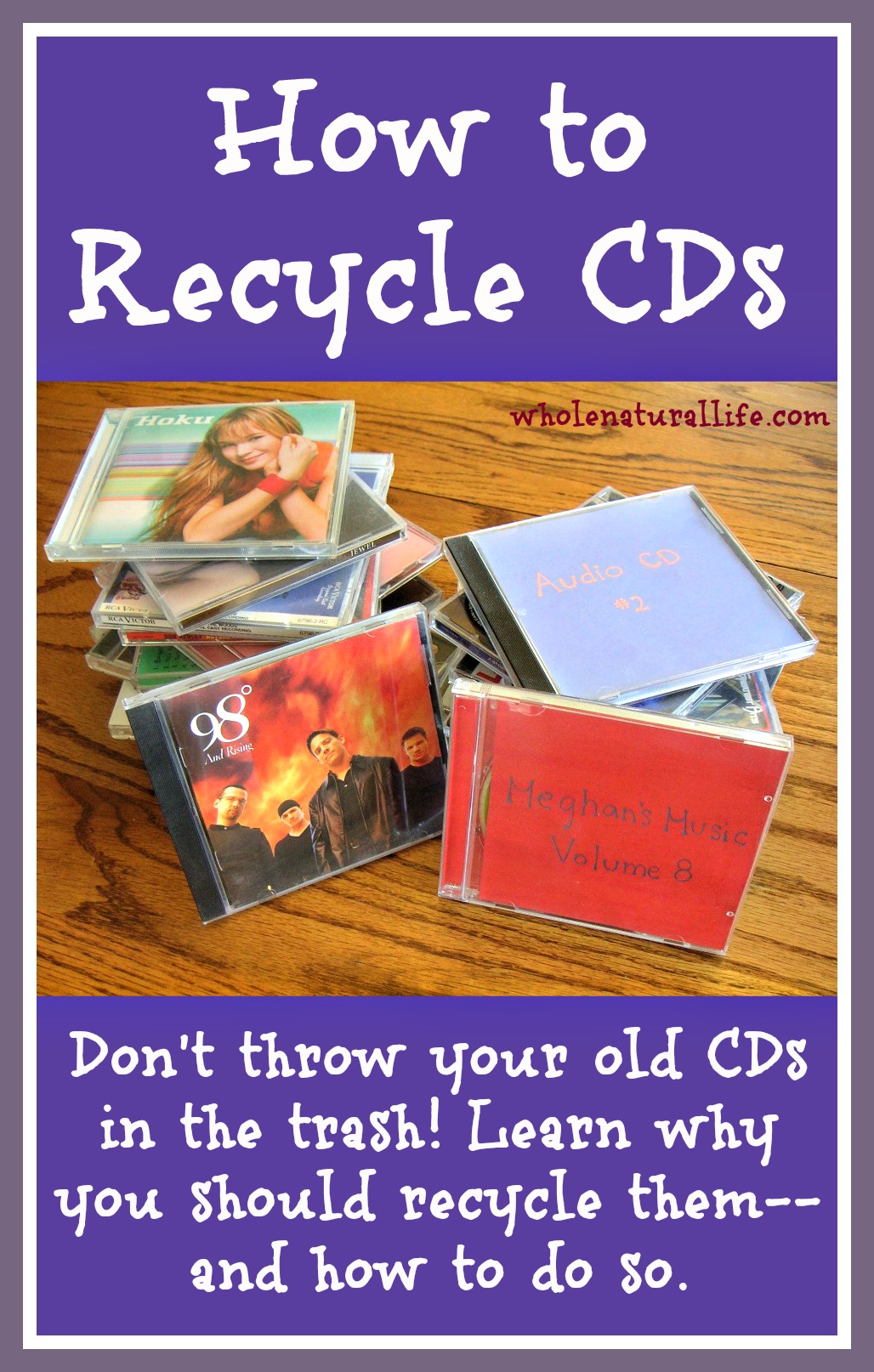 How to Recycle CDs Whole Natural Life