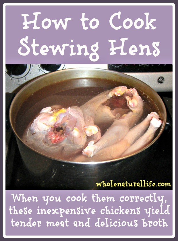 How to Cook Stewing Hens