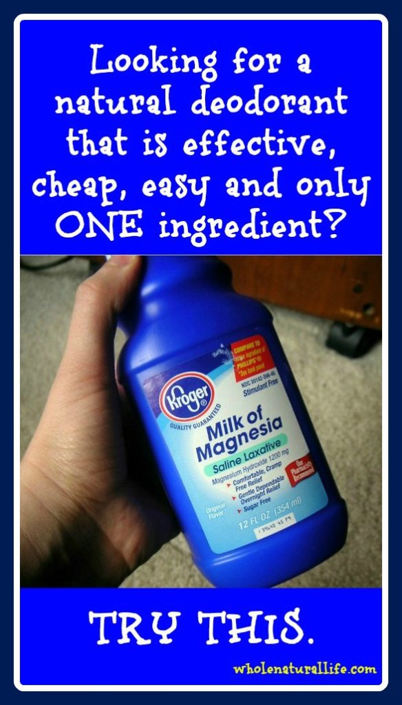 How to Use Milk of Magnesia as Natural Deodorant Whole Natural Life