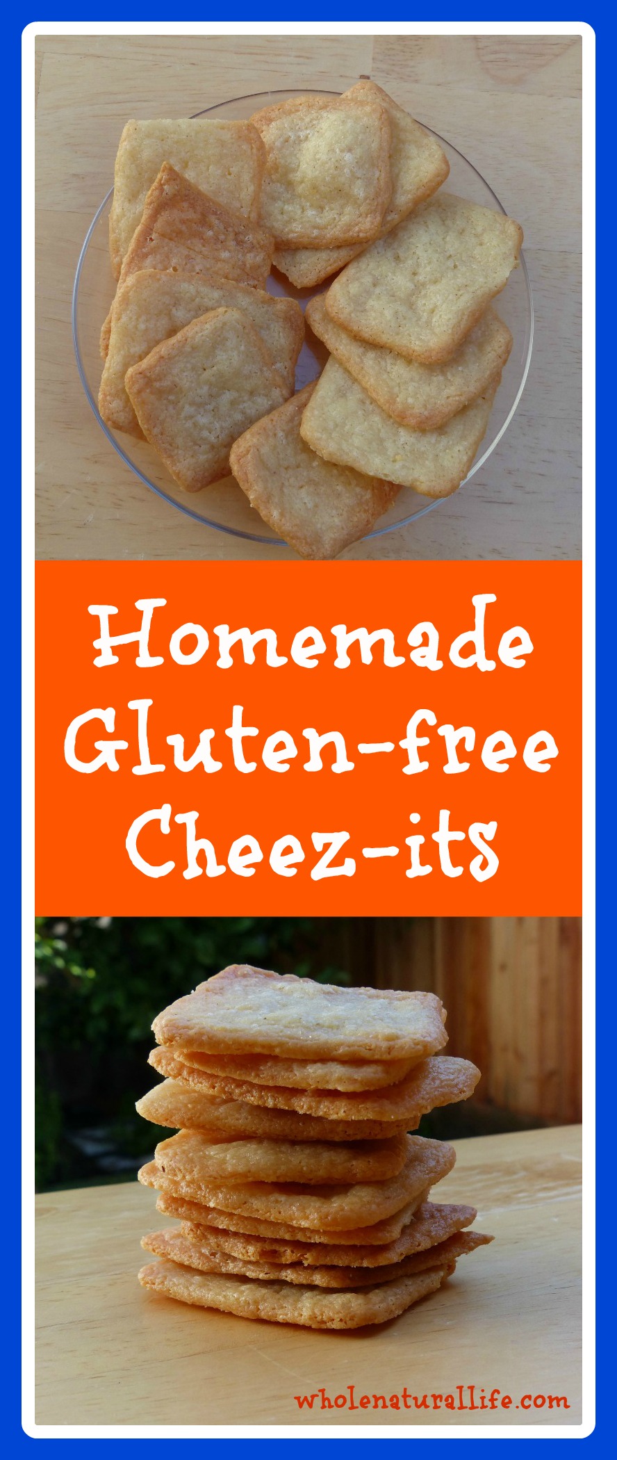 Homemade Glutenfree Cheezits Whole Natural Life