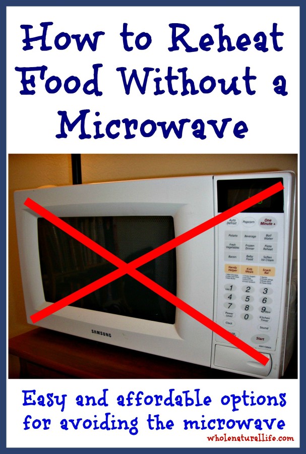How to Reheat Food Without a Microwave