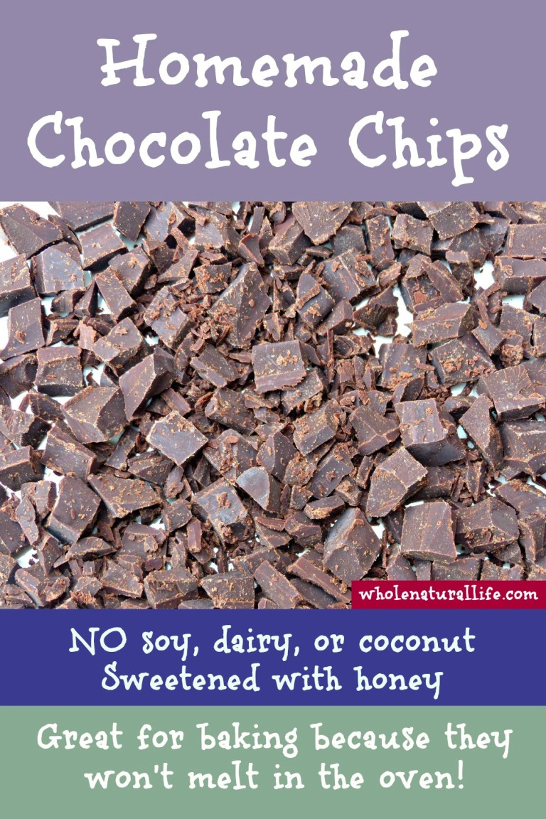 Homemade Chocolate Chips (Soyfree, dairyfree, and sweetened with honey) Whole Natural Life